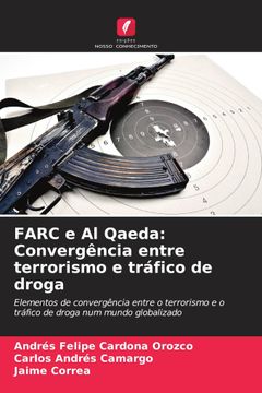 portada Farc e al Qaeda: Convergência Entre Terrorismo e Tráfico de Droga