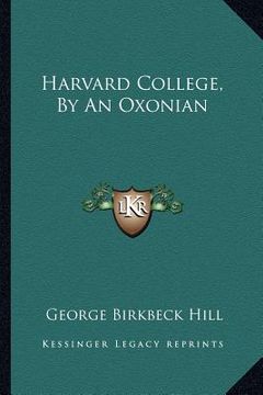 portada harvard college, by an oxonian (en Inglés)