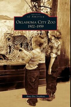 portada Oklahoma City Zoo: 1902-1959 (en Inglés)