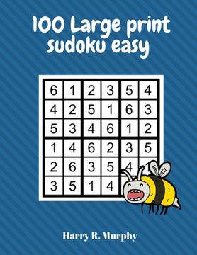 portada 100 Large Print Sudoku Easy (en Inglés)