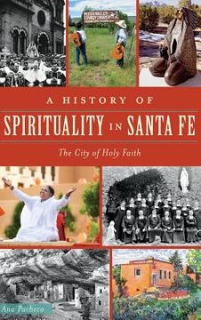 portada A History of Spirituality in Santa Fe: The City of Holy Faith (in English)