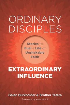 portada Ordinary Disciples, Extraordinary Influence: Stories to Fuel a Life of Unshakable Faith (en Inglés)