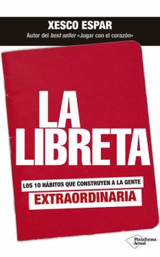 portada La Libreta: Los 10 Hábitos que Construyen a la Gente Extraordinaria (in Spanish)