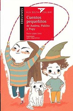 portada Cuentos Pequeñitos De Andrea, Pablito Y Popy / Short Tales From Andrea, Pablito, And Popy (in Spanish)