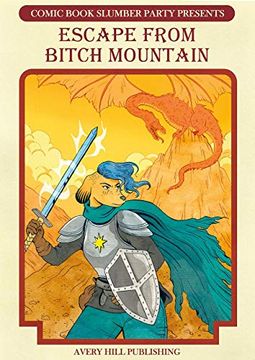 portada Escape From Bitch Mountain (Comic Book Slumber Party Prese) (in English)