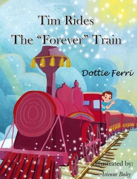 portada Tim Rides The Forever Train (in English)