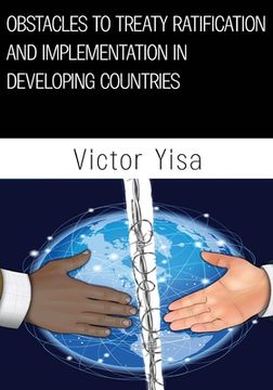 portada Obstacles to Treaty Ratification and Implementation in Developing Countries