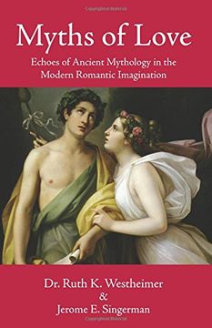 portada Myths of Love: Echoes of Ancient Mythology in the Modern Romantic Imagination (en Inglés)