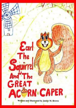 portada Earl The Squirrel And The Great Acorn Caper (en Inglés)