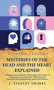 portada Mysteries of the Head and the Heart Explained (en Inglés)