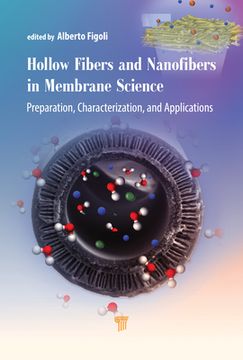 portada Hollow Fibers and Nanofibers in Membrane Science: Preparation, Characterization, and Applications (en Inglés)