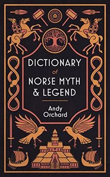 portada The Dictionary of Norse Myth & Legend (en Inglés)