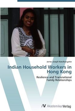 portada Indian Household Workers in Hong Kong: Resilience and Transnational  Family Relationships