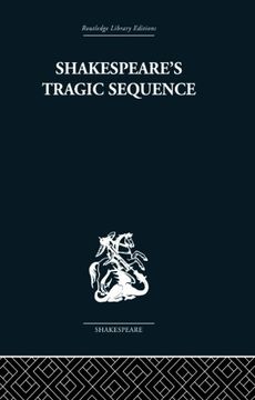 portada Shakespeare's Tragic Sequence (en Inglés)