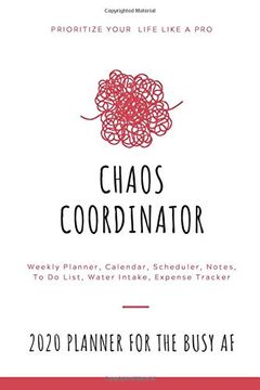 portada Chaos Coordinator 2020 Planner for the Busy af: With Agenda & Calendar Schedule, to do List, Water Intake, Expense Tracker & Notes | 6x9 Small Diary |. A Confident Life of Productivity & Self Care 