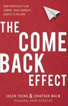 portada The Come Back Effect: How Hospitality can Compel Your Church's Guests to Return (in English)