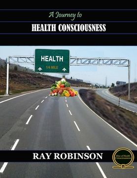 portada A Journey to Health Consciousness (en Inglés)