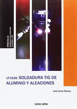 portada Uf1628 Soldadura tig de Aluminio y Aleaciones (in Spanish)