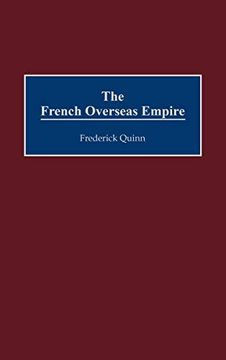 portada The French Overseas Empire (en Inglés)