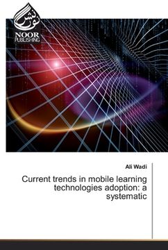 portada Current trends in mobile learning technologies adoption: a systematic (en Inglés)