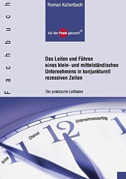 portada Das Leiten und Führen eines klein- und mittelständischen Unternehmens in konjunkturell rezessiven Zeiten