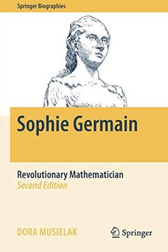 portada Sophie Germain: Revolutionary Mathematician (Springer Biographies) (en Inglés)