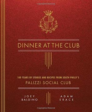 portada Dinner at the Club: 100 Years of Stories and Recipes From South Philly's Palizzi Social Club (en Inglés)