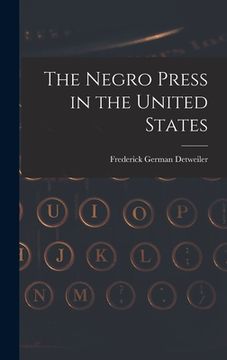 portada The Negro Press in the United States (en Inglés)