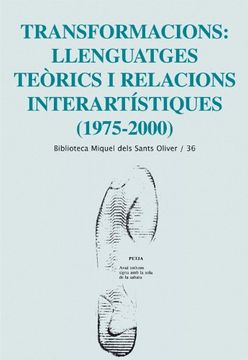 portada Transformacions: llenguatges teòrics i relacions interartístiques (1975-2000) (Biblioteca Miquel dels Sants Oliver)