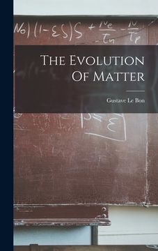 portada The Evolution Of Matter (en Inglés)