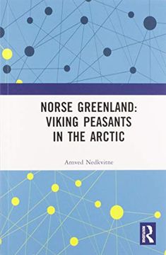 portada Norse Greenland: Viking Peasants in the Arctic (en Inglés)