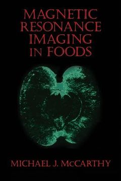 portada Magnetic Resonance Imaging in Foods (in English)