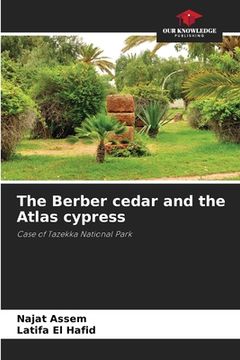 portada The Berber cedar and the Atlas cypress
