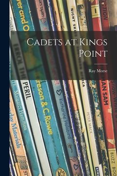 portada Cadets at Kings Point (in English)