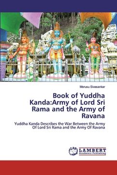 portada Book of Yuddha Kanda: Army of Lord Sri Rama and the Army of Ravana (en Inglés)