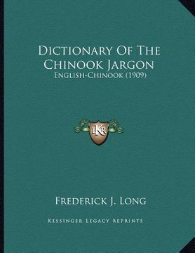 portada dictionary of the chinook jargon: english-chinook (1909)