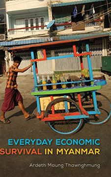 portada Everyday Economic Survival in Myanmar (New Perspectives in se Asian Studies) (en Inglés)