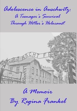 portada Adolescence in Auschwitz: A Teenager's Survival Through Hitler's Holocaust (en Inglés)