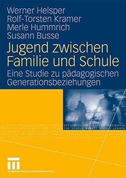 portada Jugend Zwischen Familie und Schule: Eine Studie zu Pädagogischen Generationsbeziehungen (en Alemán)