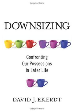 portada Downsizing: Confronting our Possessions in Later Life (en Inglés)