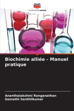 portada Biochimie alliée - Manuel pratique (in French)