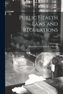 portada Public Health Laws and Regulations; 1936 (en Inglés)