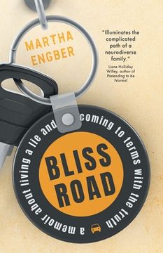 portada Bliss Road: A memoir about living a lie and coming to terms with the truth (in English)