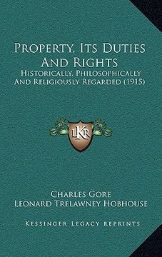 portada property, its duties and rights: historically, philosophically and religiously regarded (1915)