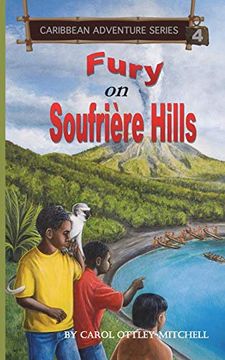 portada Fury on Soufriere Hills: Caribbean Adventure Series Book 4 (4) (en Inglés)