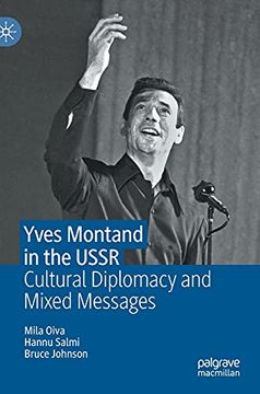 portada Yves Montand in the Ussr: Cultural Diplomacy and Mixed Messages (en Inglés)