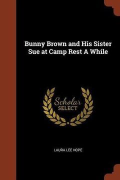 portada Bunny Brown and His Sister Sue at Camp Rest A While