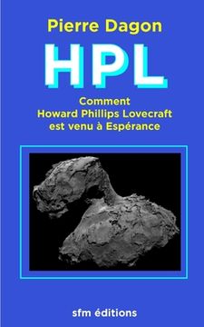 portada Hpl: Comment Howard Phillips Lovecraft est venu à Espérance (in French)
