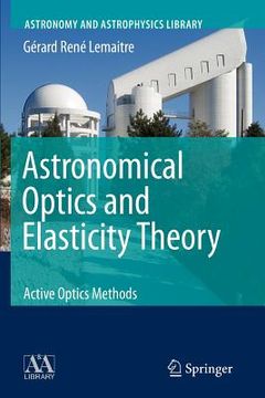 portada astronomical optics and elasticity theory: active optics methods (en Inglés)