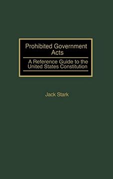 portada Prohibited Government Acts: A Reference Guide to the United States Constitution (en Inglés)